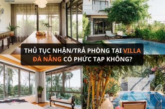 Quy trình nhận phòng villa Đà Nẵng thế nào?