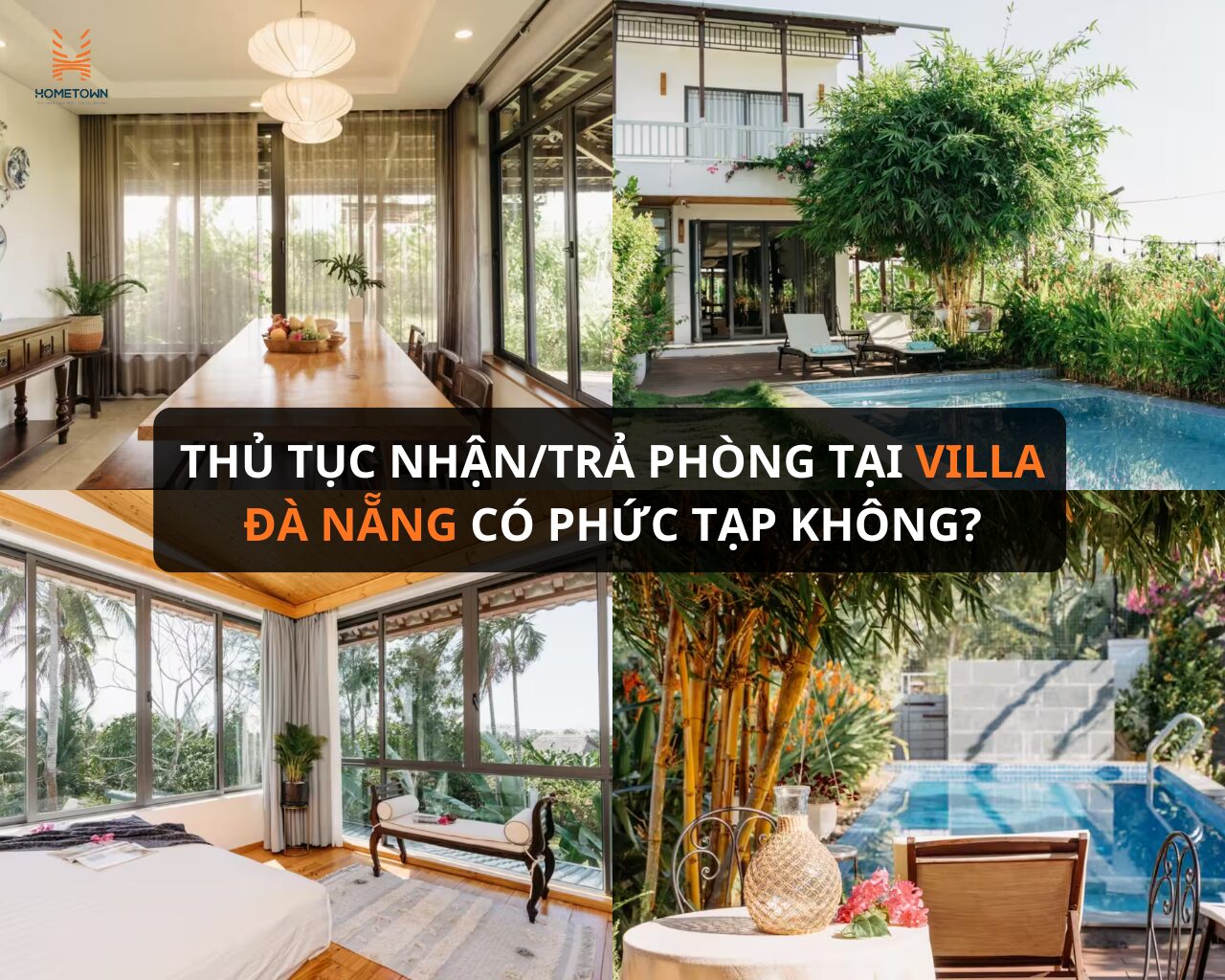Thủ tục nhận/trả phòng villa Đà Nẵng