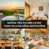 Thuê villa nghỉ dưỡng cần có những tiện ích gì