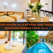 Trải nghiệm Hometown Bamboo Prime Villa
