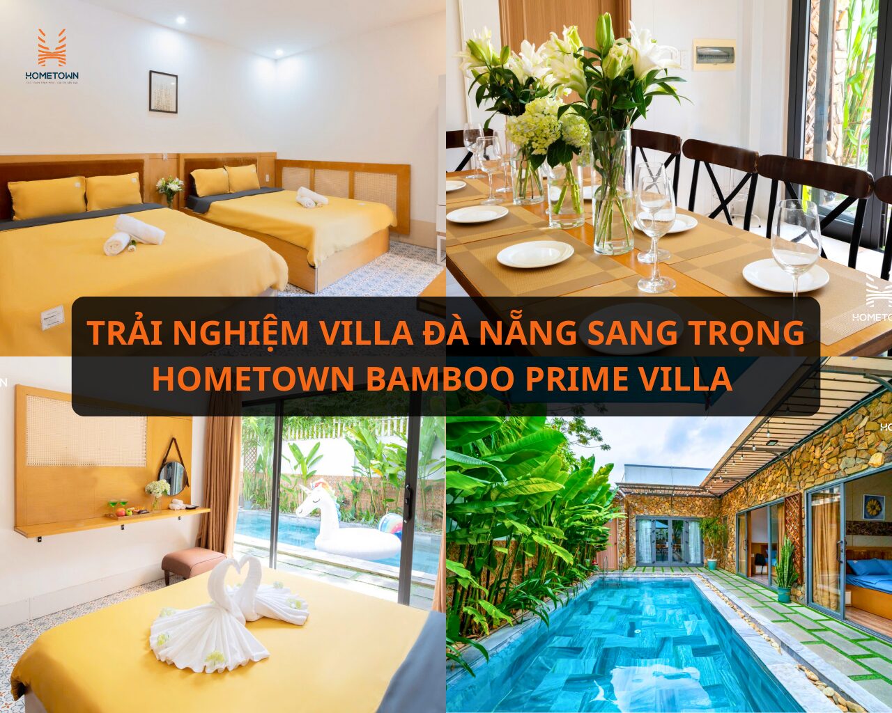Trải nghiệm Hometown Bamboo Prime Villa